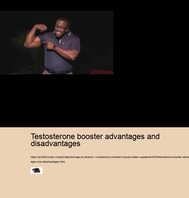 testosterone booster advantages and disadvantages