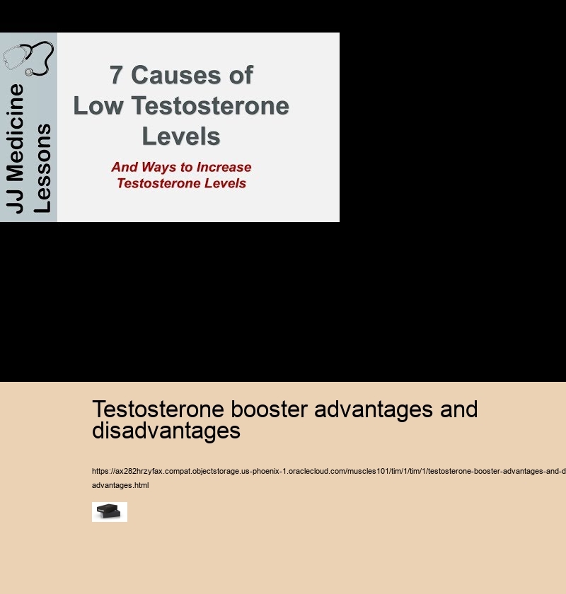 testosterone booster advantages and disadvantages